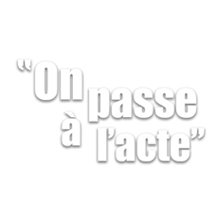 Onpassealacte !