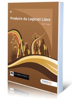 Produire du logiciel libre - Framabook - Couverture