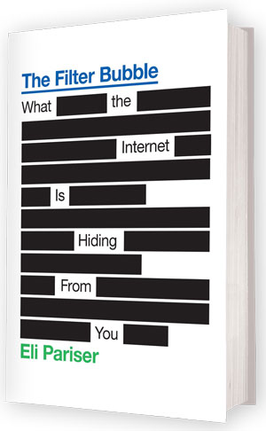 The Filter Bubble - Eli Pariser