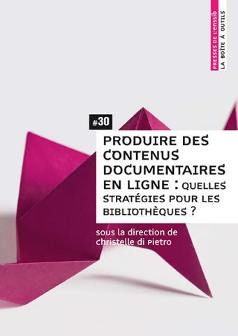 Produire contenus documentaires_Enssib