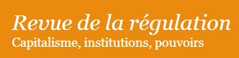 000075Revue de la régulation - Capitalisme, institutions, pouvoirs