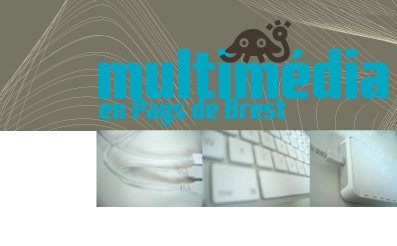 multimedia en pays de Brest