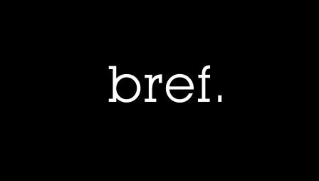 bref