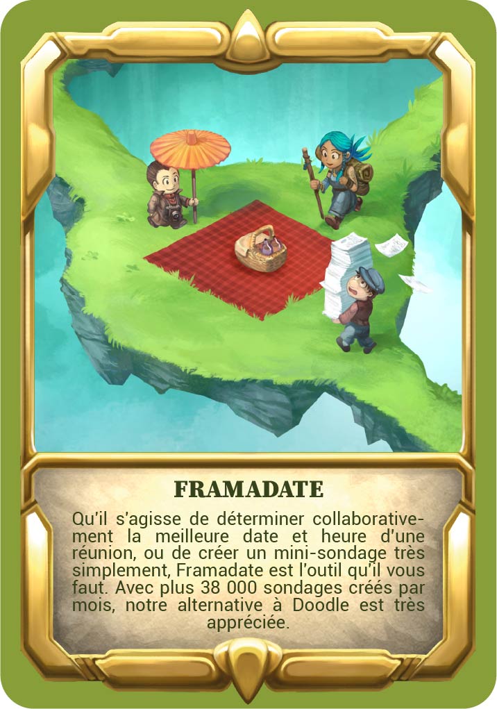 Carte "framadate" avec le texte "Qu'il s'agisse de déterminer collaborativement la meilleure date et heure d’une réunion, ou de créer un mini-sondage très simplement, Framadate est l'outil qu'il vous faut. Avec plus 38 000 sondages créés par mois, notre alternative à Doodle est très appréciée."